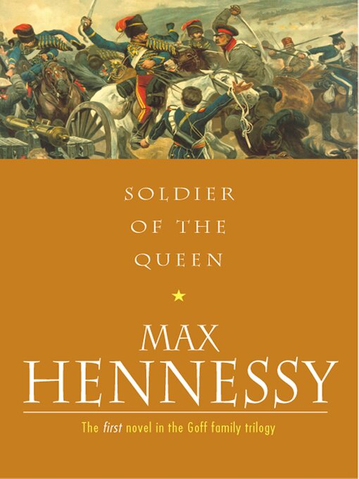 Title details for Soldiers of the Queen by Max Hennessy - Available
